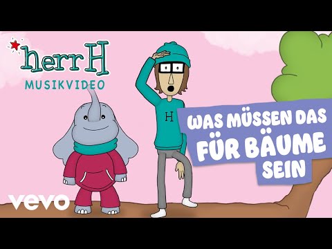 HerrH Was Müssen Das Für Bäume Sein Kinderlieder Umgedacht Neu Gemacht Musikvideo