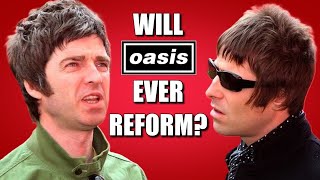 Will Noel & Liam Gallagher EVER Reform Oasis?