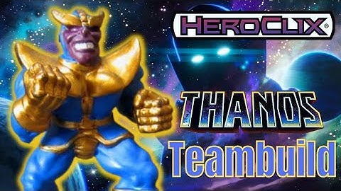 Heroclix Meta Monday Teambuild: Cosmic Legacy Thanos Team
