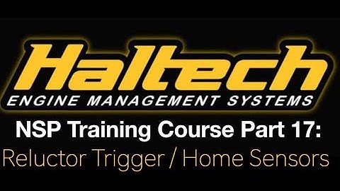 Haltech Elite NSP Training Course Part 17: Reluctor Trigger/Home Sensors | Evans Performance Academy