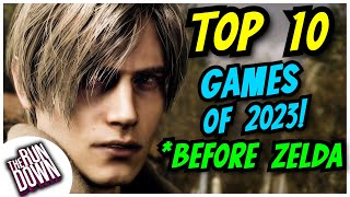 TOP 10 GAMES OF 2023! (*BEFORE ZELDA) - The Rundown - Electric Playground