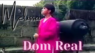 Melissa - Dom Real - 1995