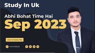 UK SEP 2023 Intake | When should you apply in UK Sep 2023 Intake | September 2023 Intake Updates