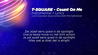 T-SQUARE - Count On Me (Official Instrumental + Lyrics) | Junior Songfestival 2020