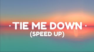 TIE ME DOWN (SPEED UP)