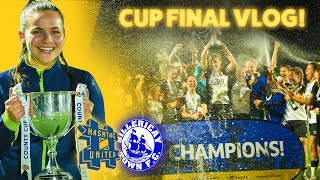 COUNTY CUP FINAL VLOG | Hashtag United vs Billericay Town | Women's Football Gameday VLOG #38