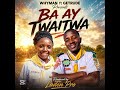 WHYMAN Ft GETRUDE Ba AY TWAITWA 
