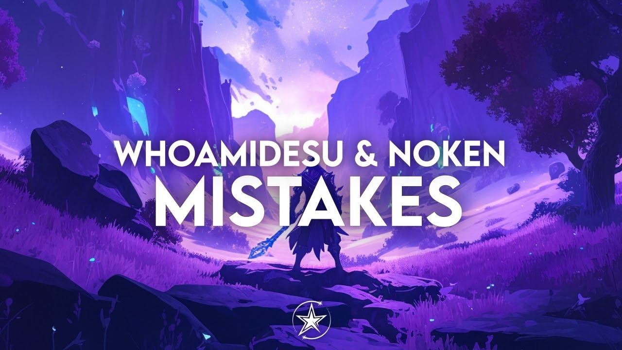 Watch whoamidesu & Noken - Mistakes | Stardust Release💫 on YouTube Watch whoamidesu & Noken - Mistakes | Stardust Release💫 on YouTube