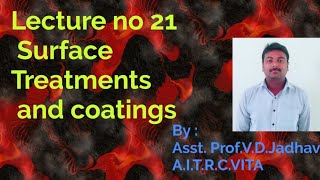 Lecture no 21 Surface Treatments and coatings