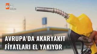 Avrupada Akaryakit Fi̇yatlari El Yakiyor