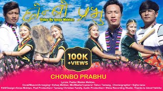 Chonbo Prabhu-|| Official  Music Video|| छोन्बो प्रभु- Tamang Christian Song 2020