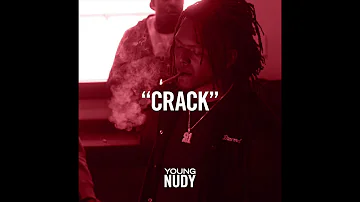 Young Nudy - "Crack" OFFICIAL VERSION