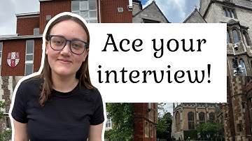 How to Ace Your Cambridge Interview | Top 5 Oxbridge Tips from a Successful Applicant