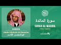 Quran 5   Surah Al Maaida سورة المائدة   Sheikh Abdul Muhsin Al Qasim - With English Translation