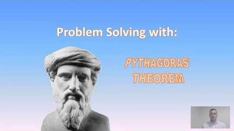 Problem Solving with Pythagoras