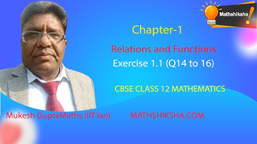 Relations and Functions | Class 12 | Exercise 1.1 | Q14 to 16