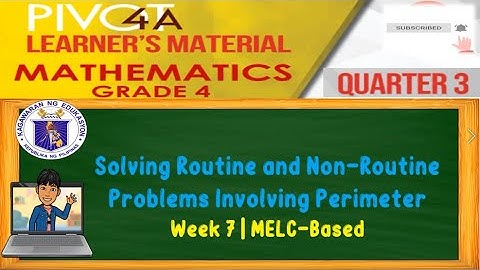 MATH 4 | SOLVING ROUTINE AND NON-ROUTINE PROBLEMS INVOLVING PERIMETER | WEEK 7 | QUARTER 3 | MELC