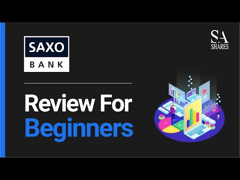 Saxo Bank Review For Beginners