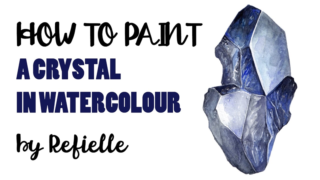 How to Paint a Crystal in Watercolour YouTube