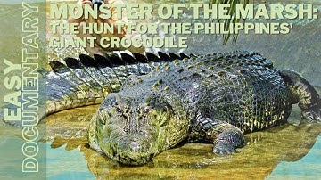 Monster of the Marsh: The Hunt for the Philippines