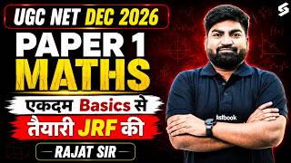 UGC NET DEC 2026 | Paper 1 Classes | Paper 1 Maths एकदम Basics से | Rajat Sir
