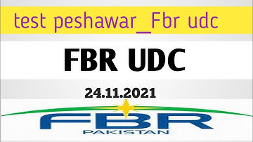 FBR udc test peshawar||udc fbr test preparation||fbr test preparation||fbr today paper 24.11.2021