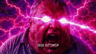 2b2e kit drop