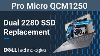 Dell Pro Micro QCM1250 | How to replace the 2280 SSD in a dual SSD configuration