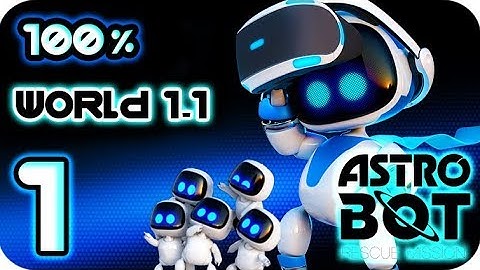 Astro Bot: Rescue Mission Walkthrough Part 1 | 100% (PS4 PSVR) World 1-1 : High-Rise Hijinks