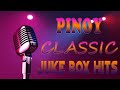 OPM JukeBox Hits of All Time | Pinoy Classic Collection | Sunday's Best | Non-Stop OPM Playlist