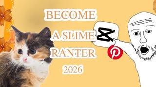 How To Become A Slime Ranter in 2026 | Complete Beginner Guide