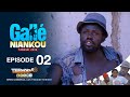 GALLÉ NIANKOU AK TABASKI BII - ÉPISODE 02 - TABASKI 2024