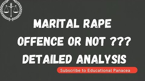 Marital Rape Status in India | Offence or not ? | Section 375 IPC