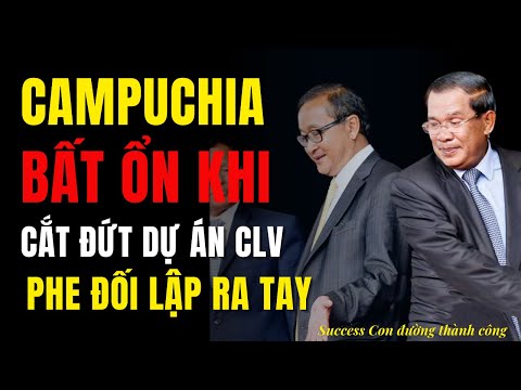 Campuchia Bất Ổn Khi Cắt Đứt CLV | Phe Đối Lập Được Đà Phát Động Chiến Dịch Hoa nở