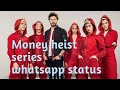 Money heist serieswhatsappstatusmodern mad creationzzz