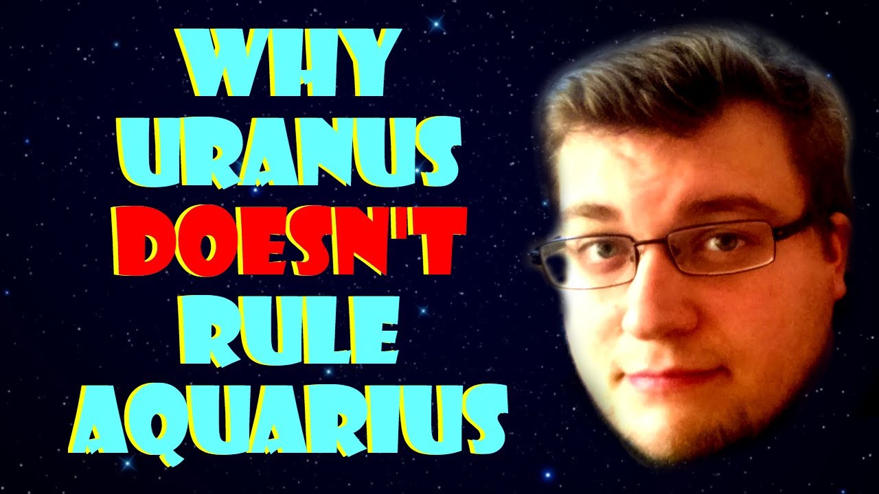 Why Uranus Doesn't Rule Aquarius
