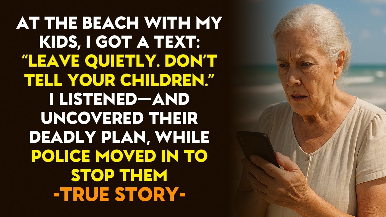 HER TRUE STORY FROM HOUSTON👵💔At the Beach With My Kids, I Got a Text “Leave Quietly,Don’t Tell Them"