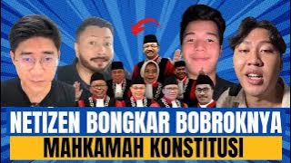 NETIZEN BONGKAR BOBROKNYA MAHKAMAH KONSTITUSI