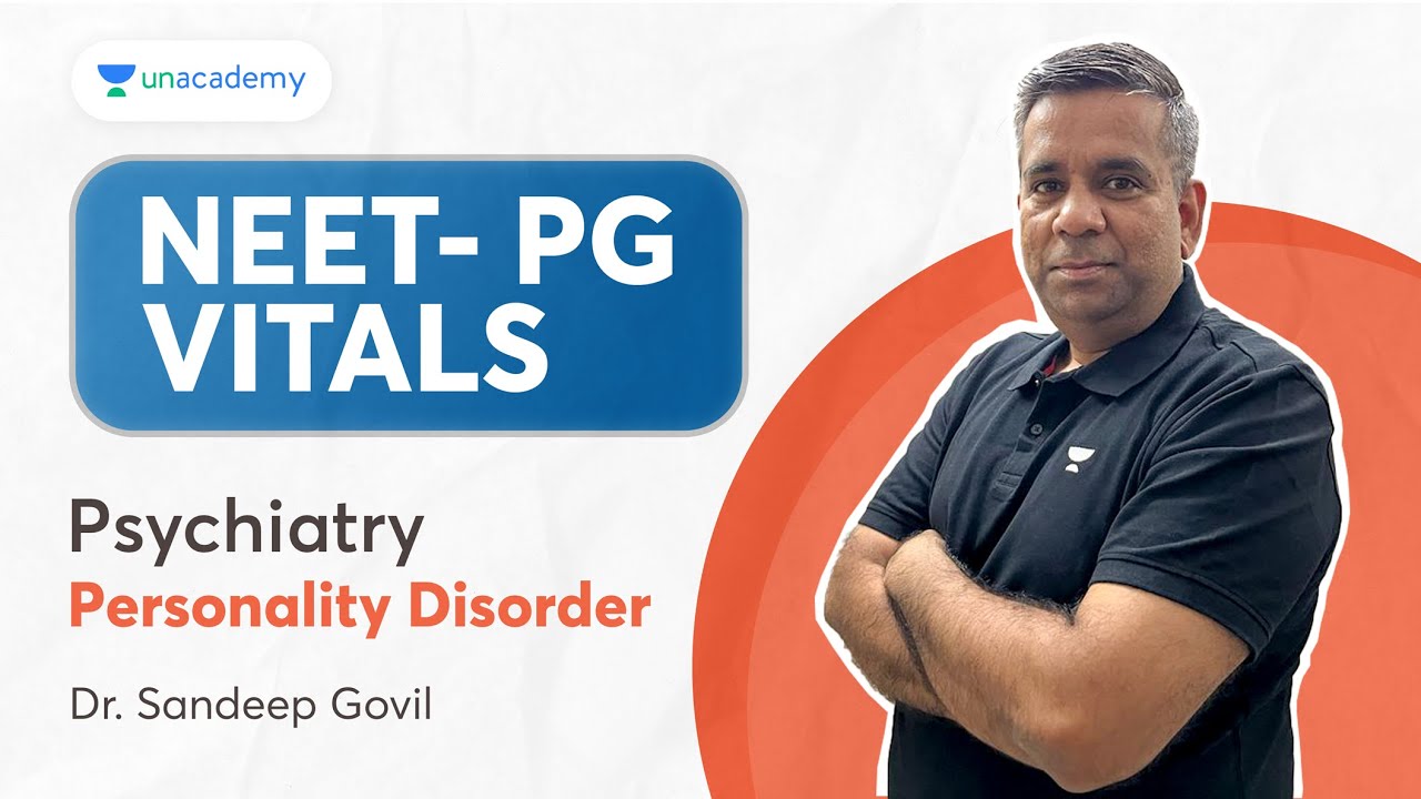 neet-pg-2024-psychiatry-personality-disorder-dr-sandeep-govil