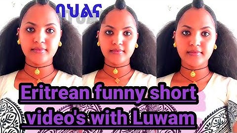 Eritrean funny short video