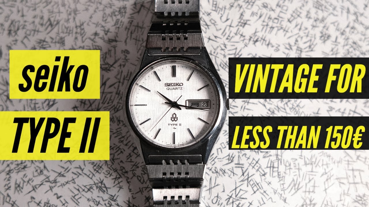 A Cool Vintage Watch for less than 150 Euros | Seiko Type II - YouTube