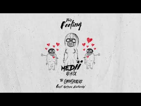 The Chainsmokers feat. Kelsea Ballerini - This Feeling (Medii Remix)