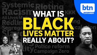 What is Black Lives Matter? George Floyd, Breonna Taylor, All Lives Matter,Systemic Racism Explained