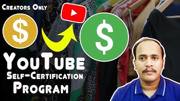 Youtube Self Certification Program for Monetizing Videos | How to self Certify Videos Safe For Ads