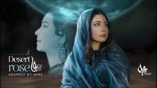 Desert Rose انت عمري inta omri