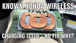 HONDA HELP! Honda Wireless Charger NOT WORKING. Known Honda Issue Ridgeline Passport Pilot NO FIX