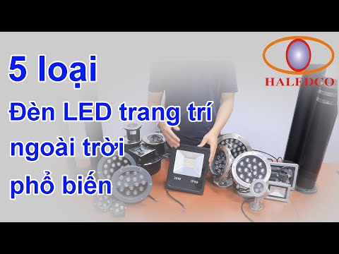 Video: Các loại đèn cảnh quan ngoài trời tốt nhất là gì?