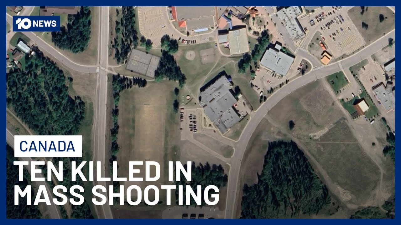 At Least 10 Dead After Mass Shooting In Canada’s British Columbia | 10 News