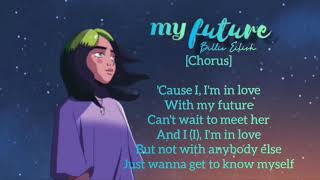 Billie Eilish - my future [Full Lyrics]