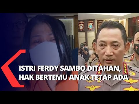 Meski Istri Ferdy Sambo Ditahan, Hak Bertemu Anaknya Tetap Dipenuhi oleh Polisi